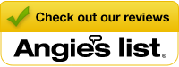 Check out our reviews on Angie's List.